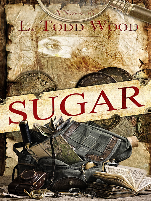 Title details for Sugar by L. Todd Wood - Available